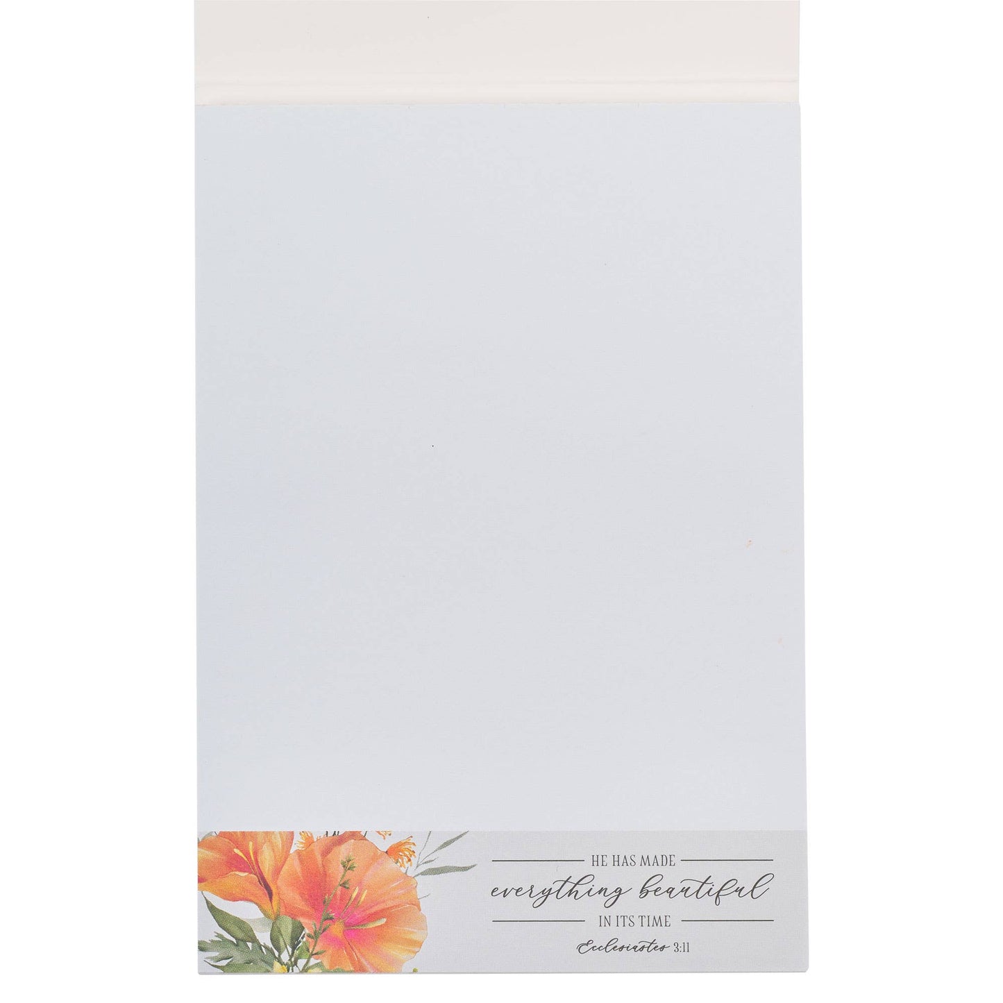 Everything Beautiful Orange Floral Notepad - Eccles 3:11