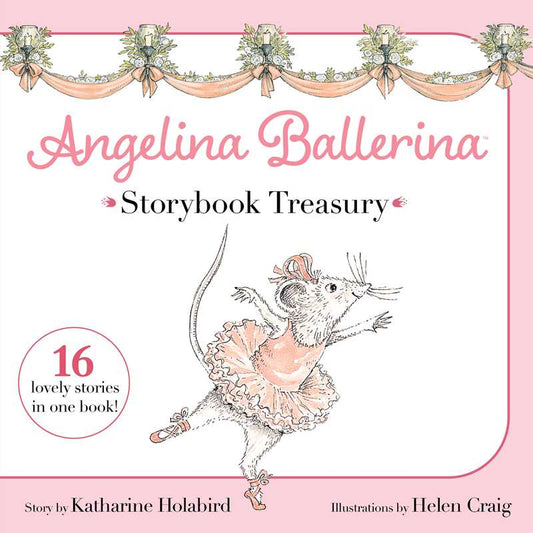 Angelina Ballerina Storybook by Katharine Holabird