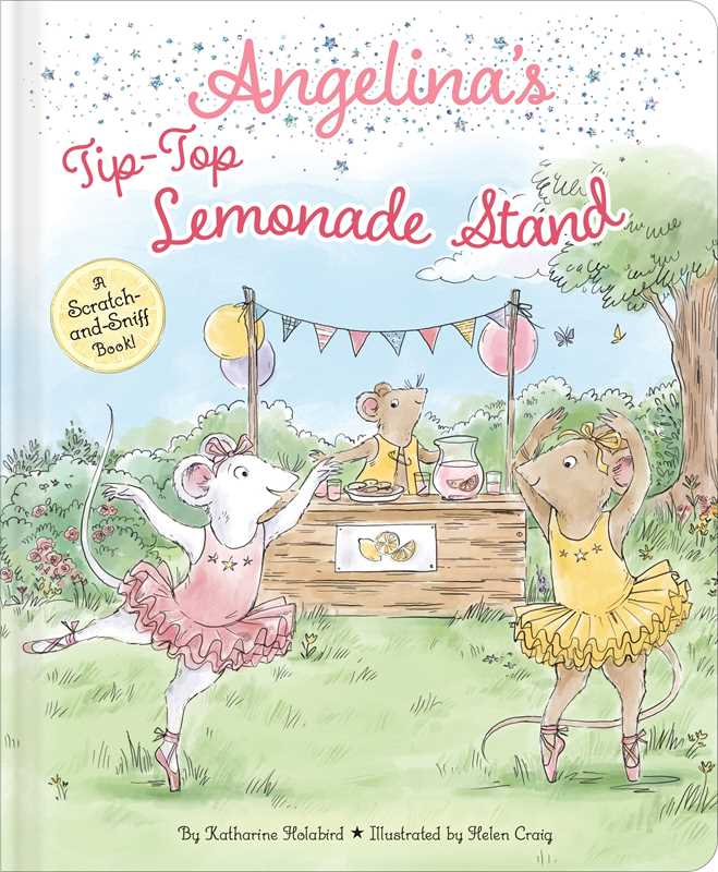 Angelina's Tip-Top Lemonade Stand by Katharine Holabird
