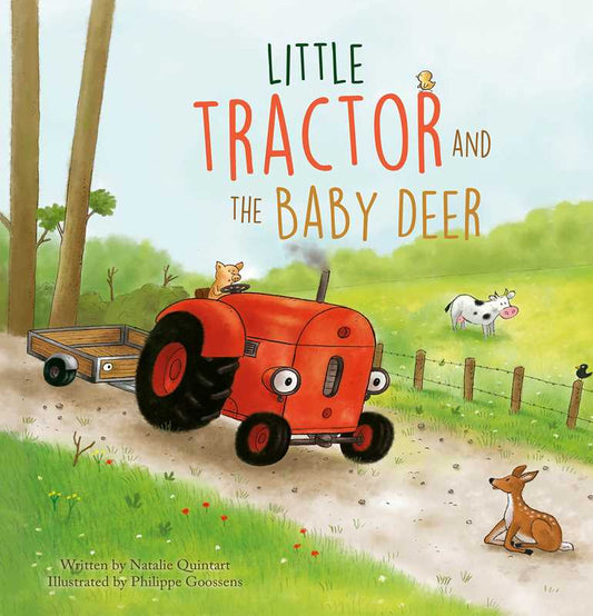 Little Tractor and the Baby Deer Book by Natalie Quintart