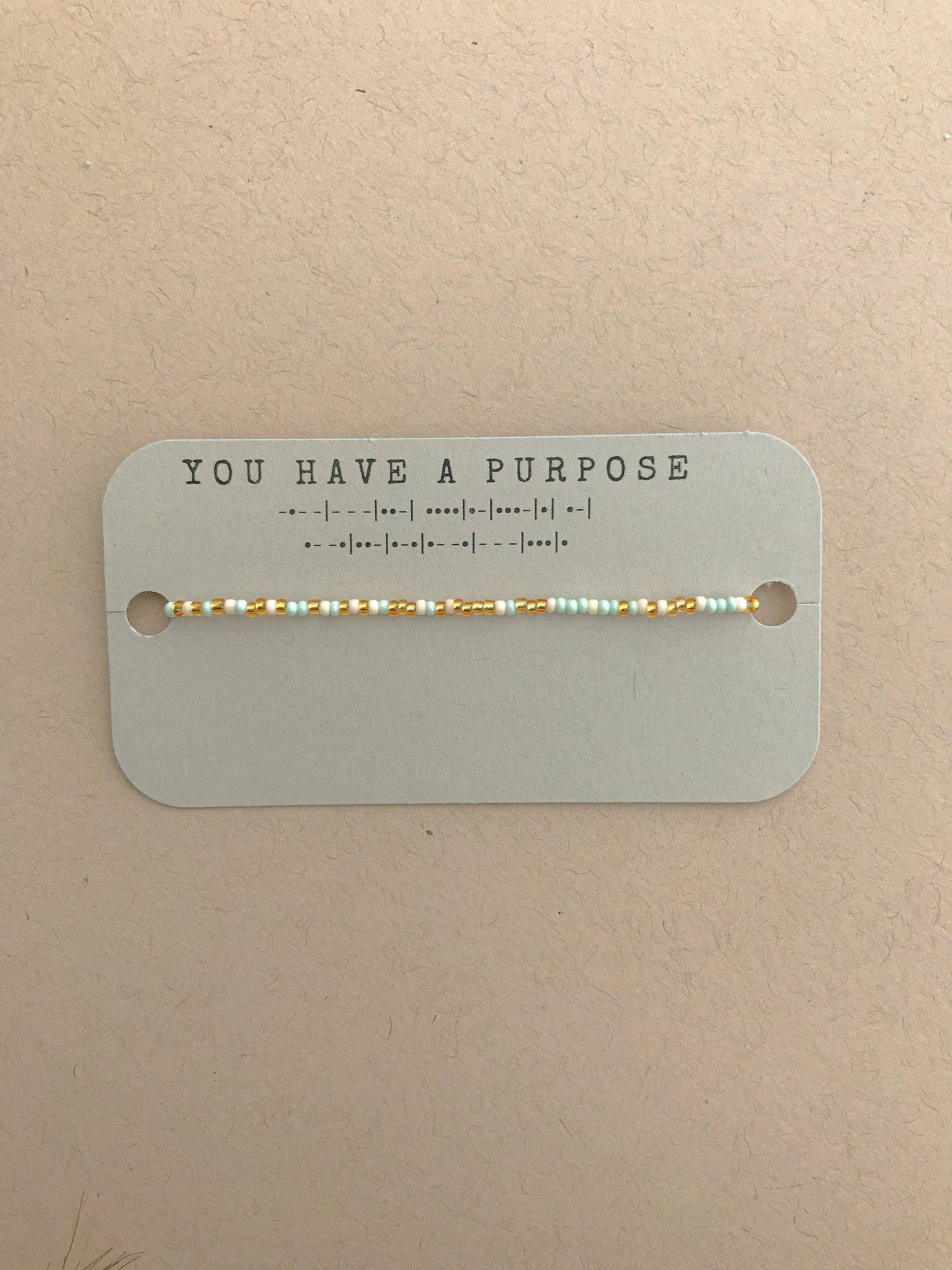 You Have a Purpose Morse Code Bracelet