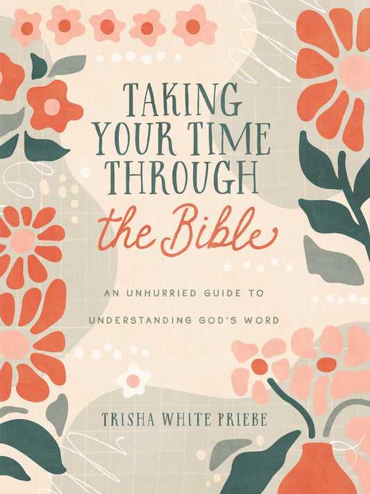 Taking Your Time through the Bible